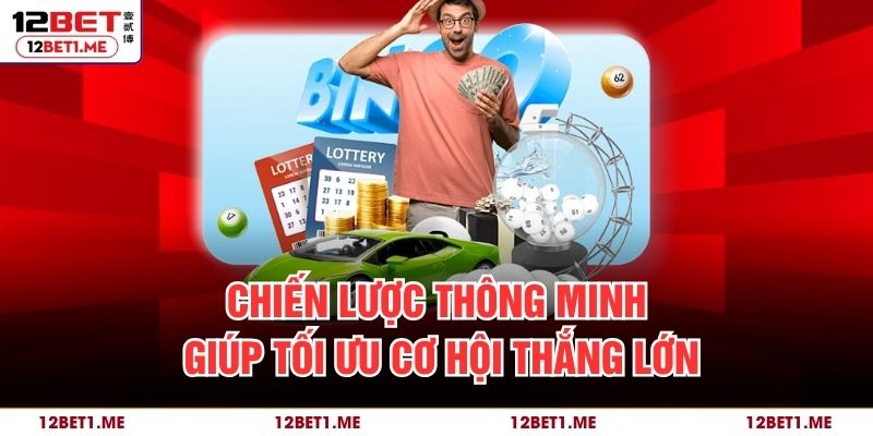 Chiến lược nâng cao khả năng thắng lớn