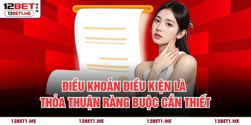 Điều khoản điều kiện là thỏa thuận ràng buộc cần thiết