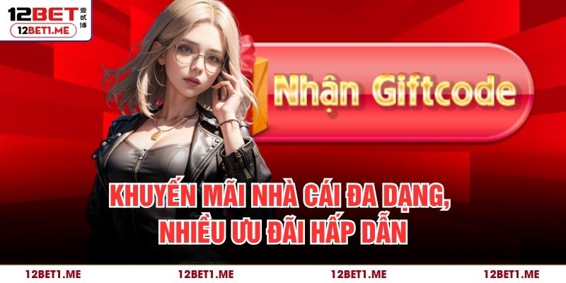 Khuyến mãi nhà cái đa dạng, nhiều ưu đãi hấp dẫn