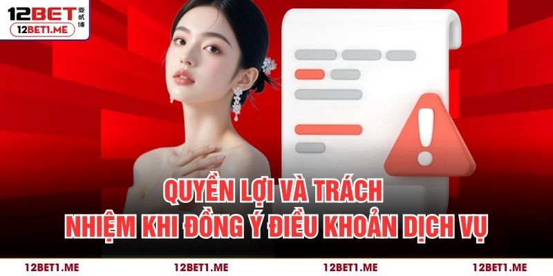 Quyền lợi và trách nhiệm khi đồng ý điều khoản dịch vụ